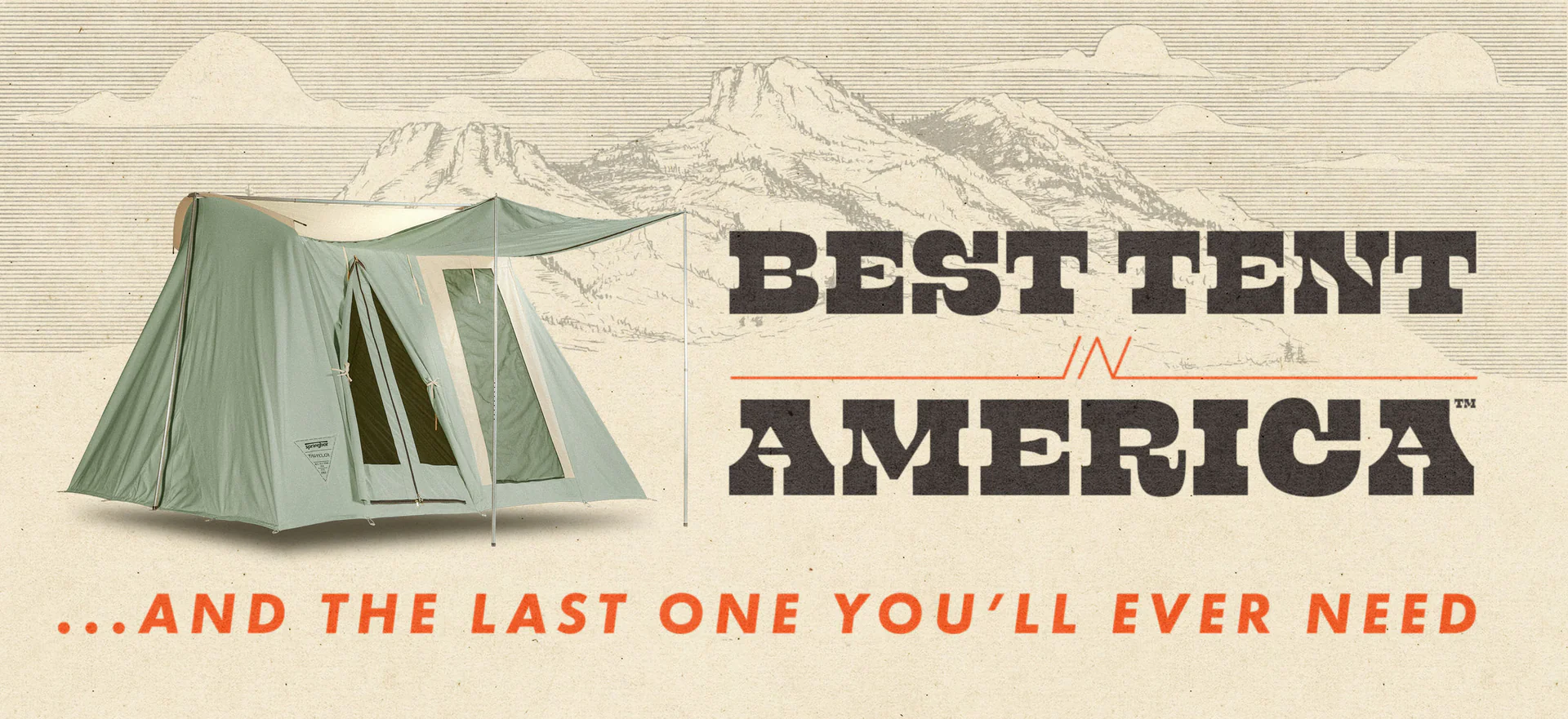 Legendary Tents Built for Life